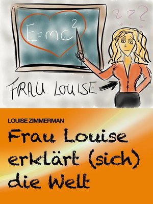 cover image of Frau Louise erklärt (sich) die Welt